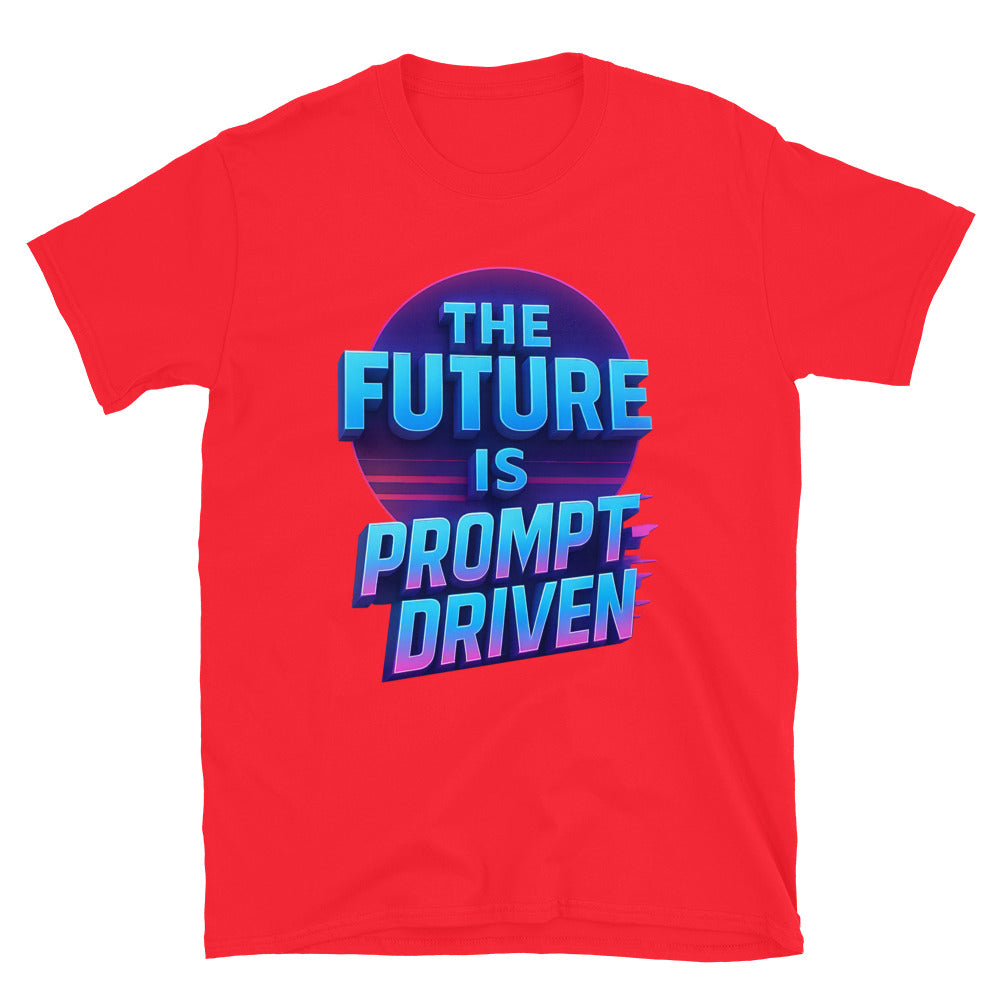 The Future Is Prompt-Driven T-Shirt Hoodie, Sweatshirt | CiraTrend.com (Image 5)