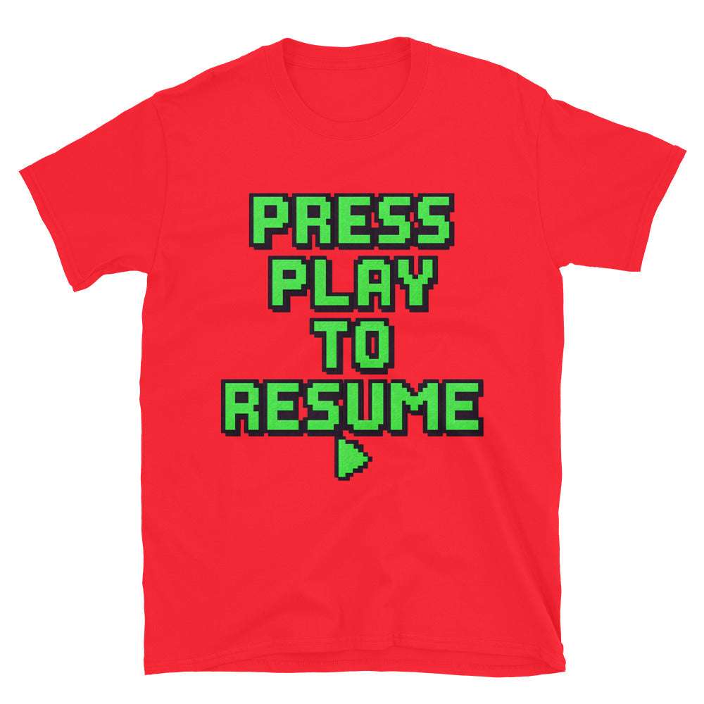 Press Play Resume T-Shirts, Hoodie, Sweatshirt
