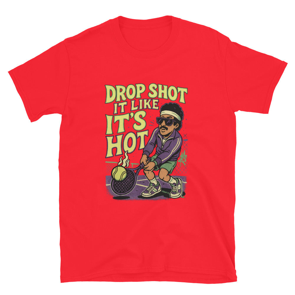 Drop Shot Like 'S Hot (Pickle Ball Tennis Padel) T-Shirts, Hoodie, Sweatshirt