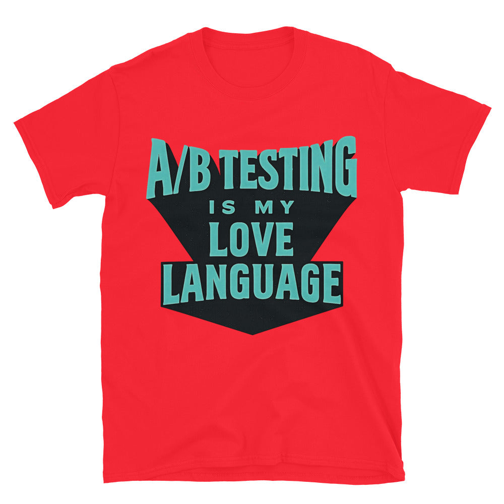 AB Testing Is My Love Language T-Shirt Hoodie, Sweatshirt | CiraTrend.com (Image 5)