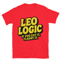 Leo Logic: If You Got It, Flaunt It T-Shirt Hoodie, Sweatshirt | CiraTrend.com (Image 1)