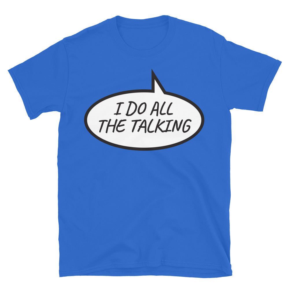 I Do All the Talking T-Shirt Hoodie, Sweatshirt | CiraTrend.com (Image 5)