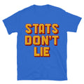Stats DonÃ¢â‚¬â„¢t Lie T-Shirt Hoodie, Sweatshirt | CiraTrend.com (Image 1)