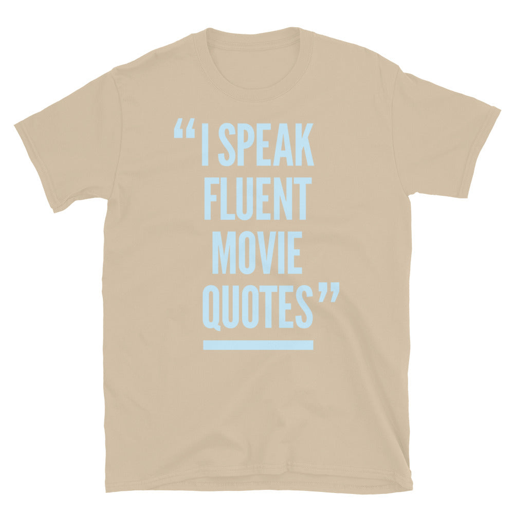 I Speak Fluent Movie Quotes T-Shirt Hoodie, Sweatshirt | CiraTrend.com (Image 3)