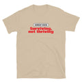 Current Status: Surviving, Not Thriving T-Shirt Hoodie, Sweatshirt | CiraTrend.com (Image 1)