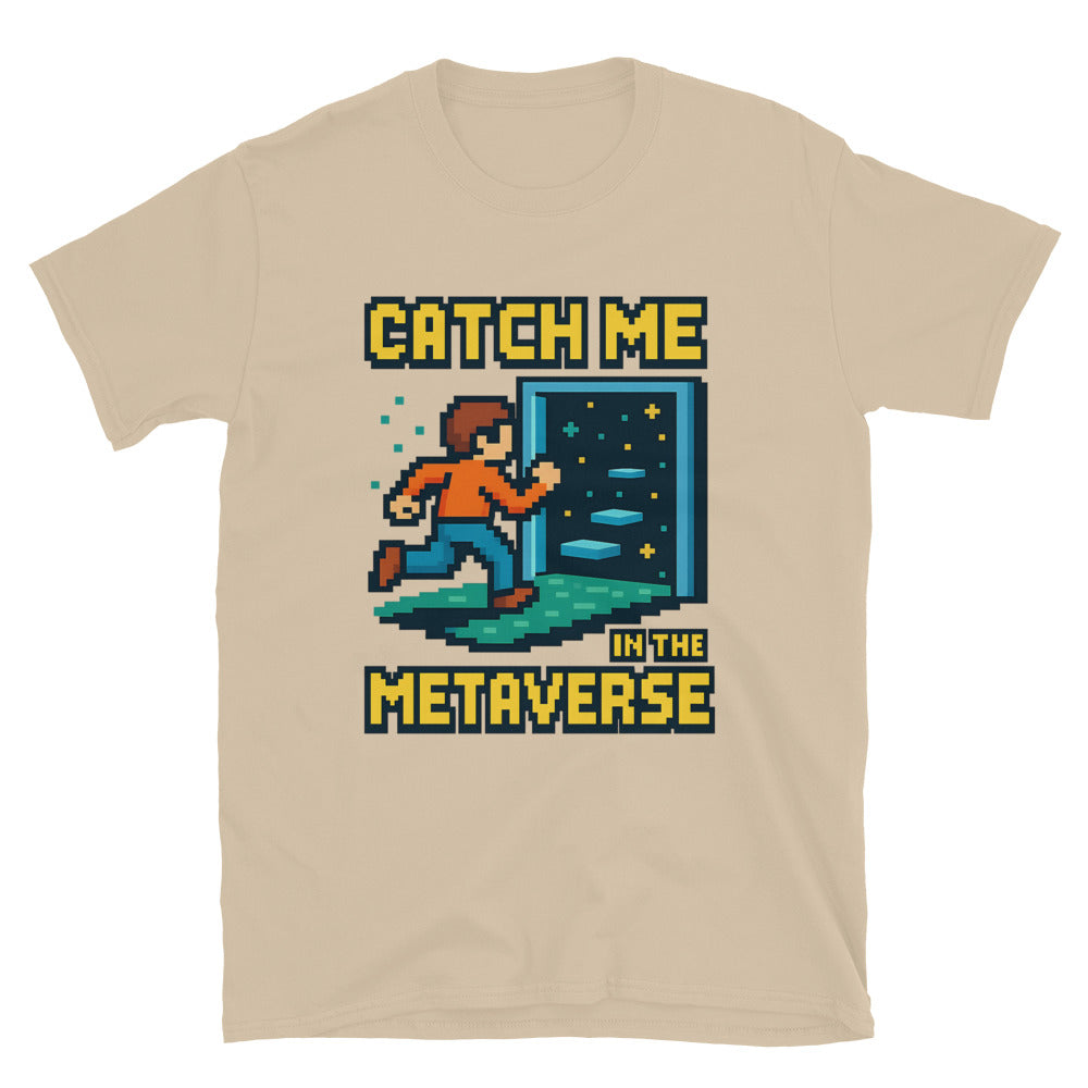 Catch Me In The Metaverse T-Shirt Style001 Hoodie, Sweatshirt | CiraTrend.com (Image 1)