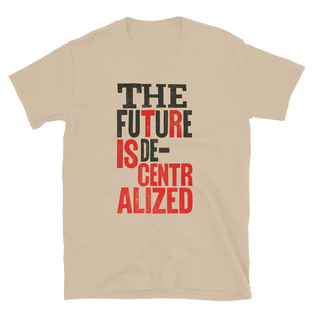 Future Is Decentralized T-Shirts, Hoodie, Sweatshirt