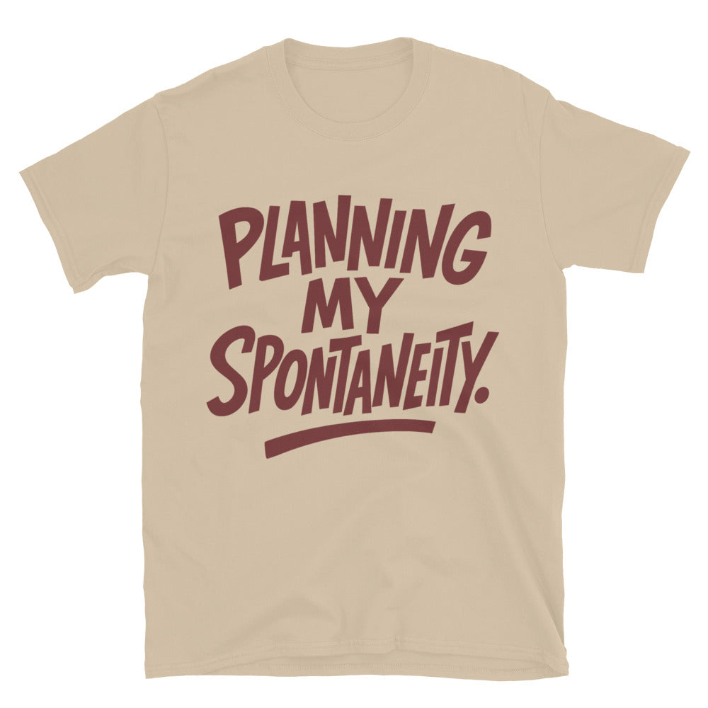 Planning My Spontaneity T-Shirt Hoodie, Sweatshirt | CiraTrend.com (Image 4)