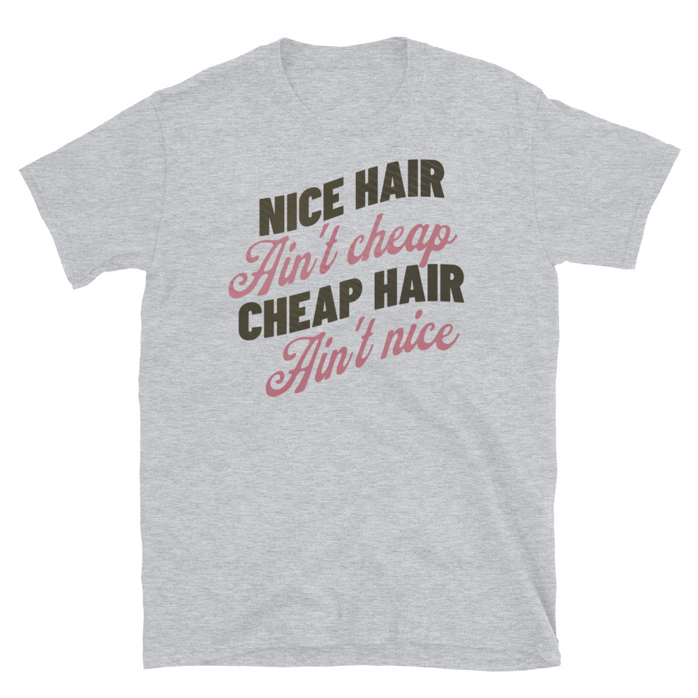 Nice Hair Ain't Cheap T-Shirt Hoodie, Sweatshirt | CiraTrend.com (Image 2)