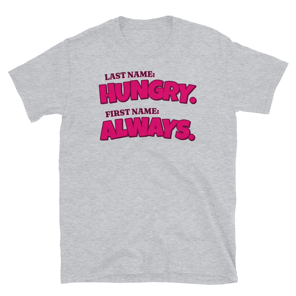 Always Hungry T-Shirt Hoodie, Sweatshirt | CiraTrend.com (Image 2)