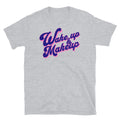 Wake Up Makeup T-Shirts, Hoodie, Sweatshirt