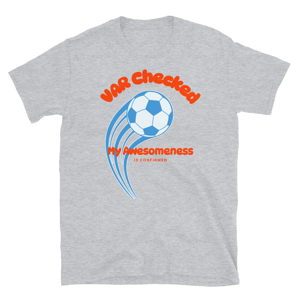 VAR Checked My Awesomeness is Confirmed Soccer T-Shirt Hoodie, Sweatshirt | CiraTrend.com (Image 4)
