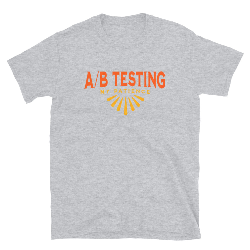 AB Testing My Patience T-Shirt Hoodie, Sweatshirt | CiraTrend.com (Image 4)