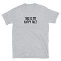 This Is My Happy Face T-Shirts, Hoodie, Sweatshirt