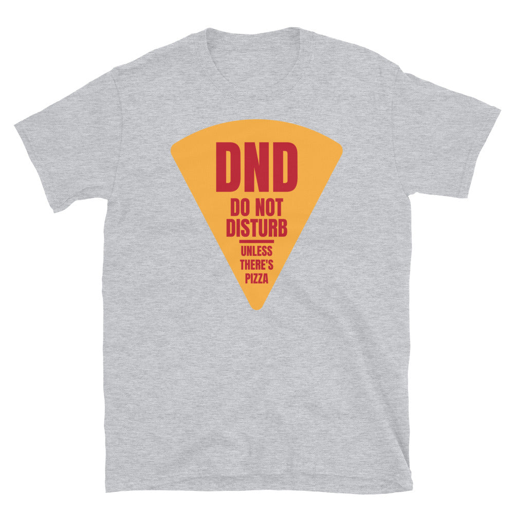 DND: Do Not Disturb Unless There's Pizza T-Shirt Hoodie, Sweatshirt | CiraTrend.com (Image 5)