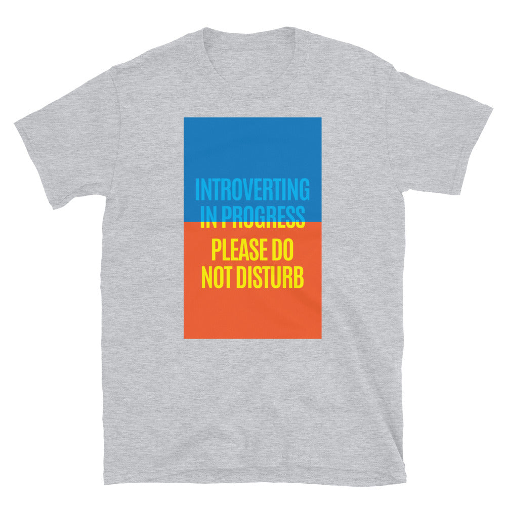 Introverting In Progress Ã¢â‚¬â€œ Please Do Not Disturb T-Shirt Hoodie, Sweatshirt | CiraTrend.com (Image 1)
