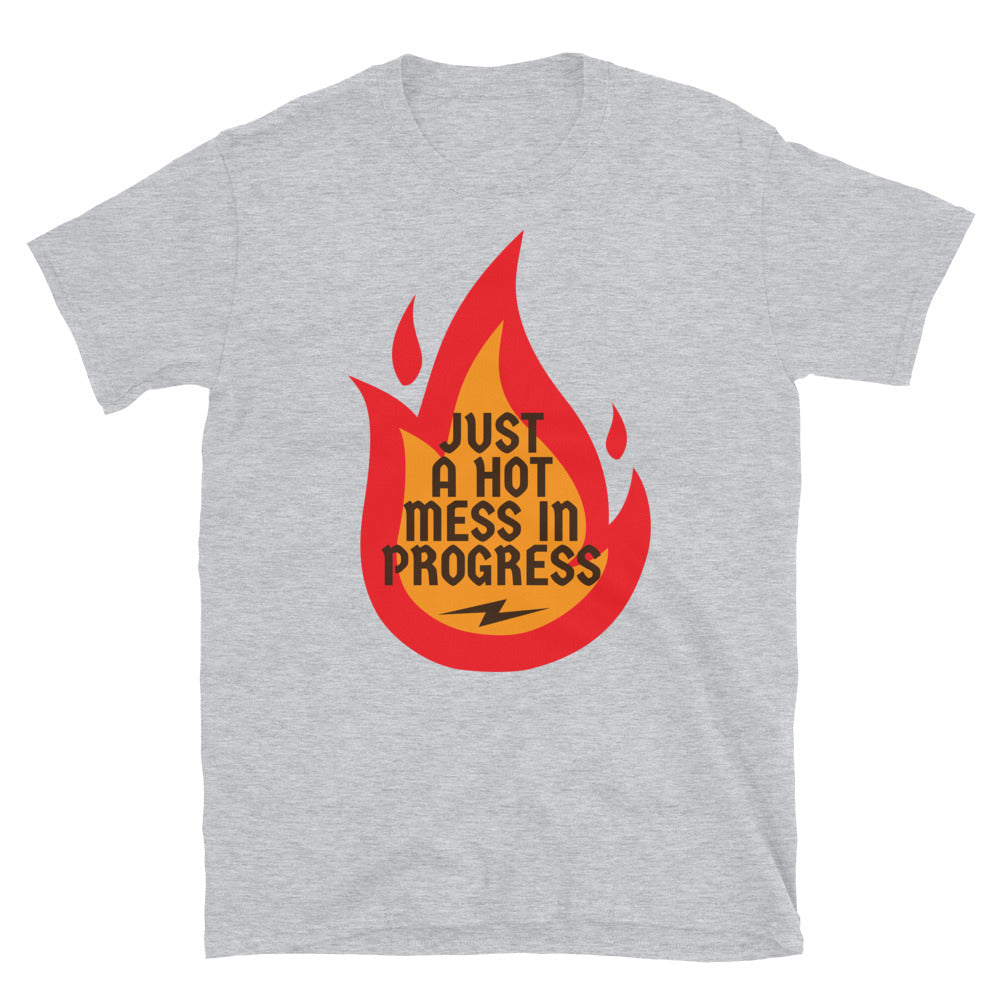 Just A Hot Mess In Progress T-Shirt Hoodie, Sweatshirt | CiraTrend.com (Image 1)