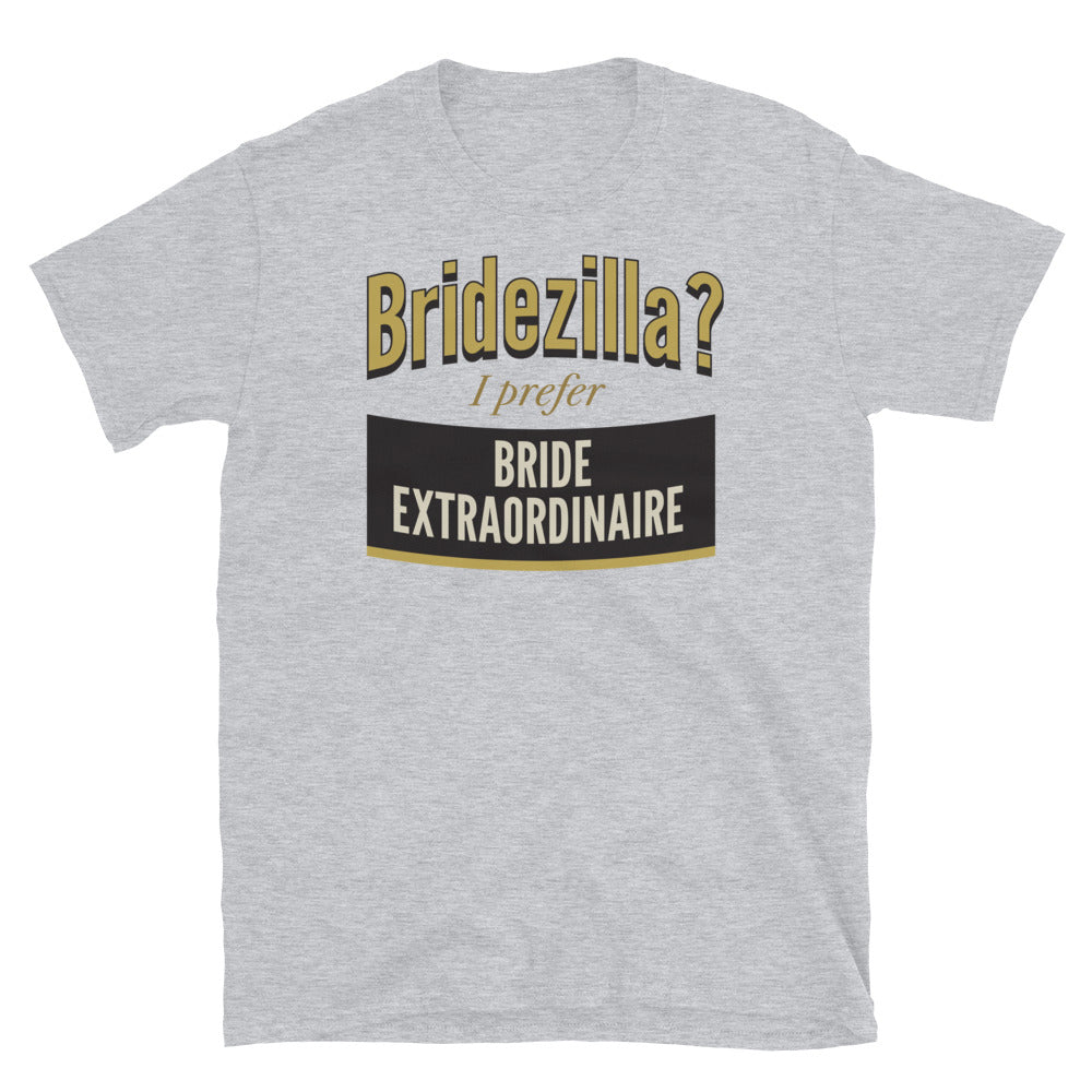 Bridezilla Bride Extraordinaire T-Shirt Hoodie, Sweatshirt | CiraTrend.com (Image 5)