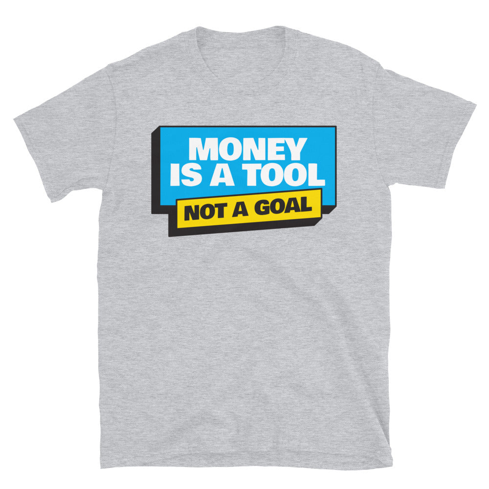 Money Is A Tool, Not A Goal T-Shirt Hoodie, Sweatshirt | CiraTrend.com (Image 5)