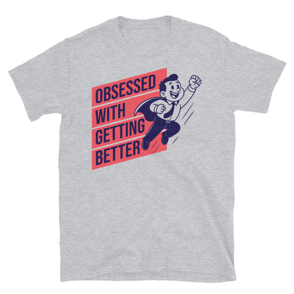 Obsessed With Getting Better T-Shirt Hoodie, Sweatshirt | CiraTrend.com (Image 3)