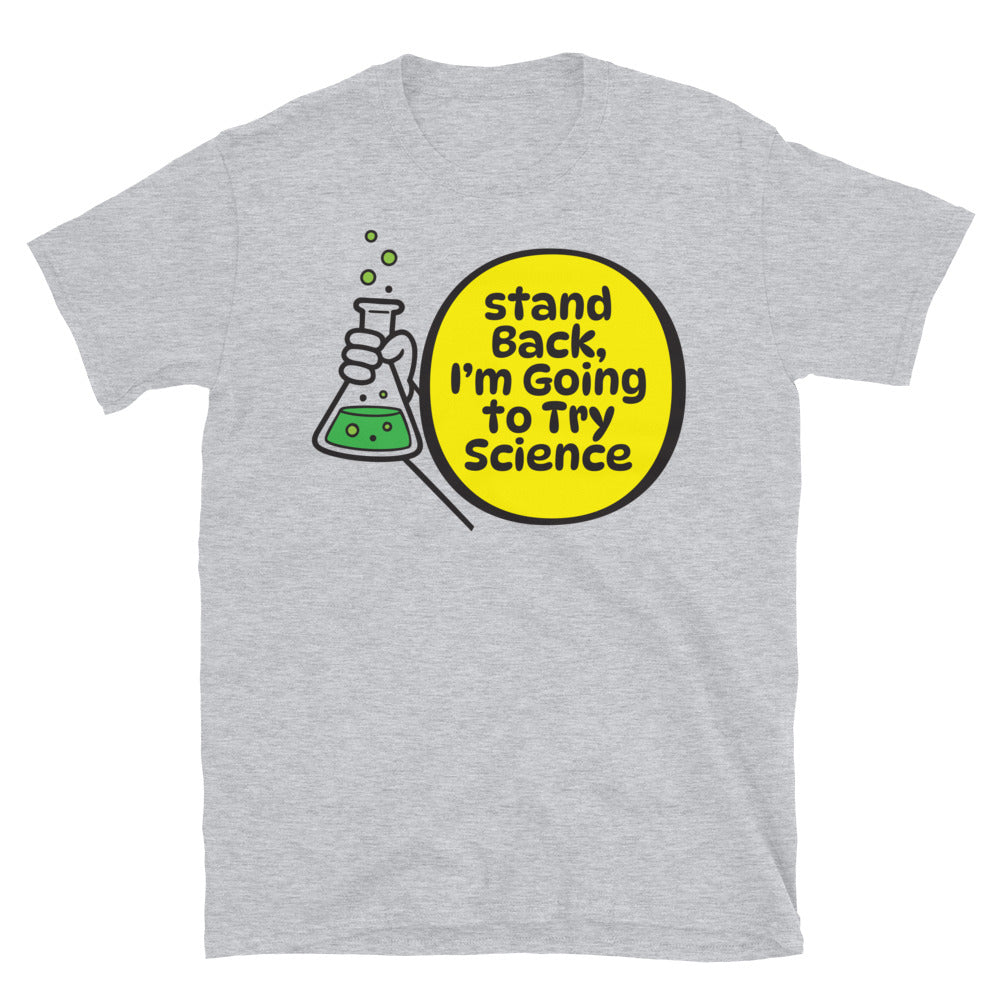 Stand Back, IÃ¢â‚¬â„¢m Going To Try Science T-Shirt Hoodie, Sweatshirt | CiraTrend.com (Image 5)