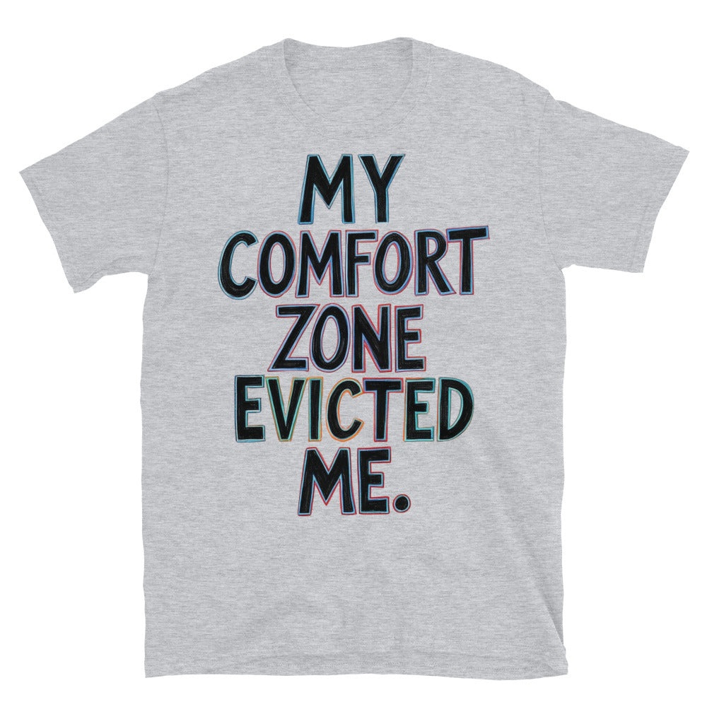 My Comfort Zone Evicted Me T-Shirt Hoodie, Sweatshirt | CiraTrend.com (Image 1)
