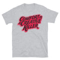 Comfort Is A Creative Killer T-Shirt Hoodie, Sweatshirt | CiraTrend.com (Image 1)
