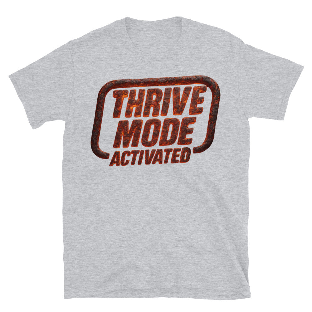 Thrive Mode: Activated T-Shirts, Hoodie, Sweatshirt