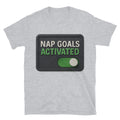 Nap Goals Activated T-Shirt Hoodie, Sweatshirt | CiraTrend.com (Image 1)