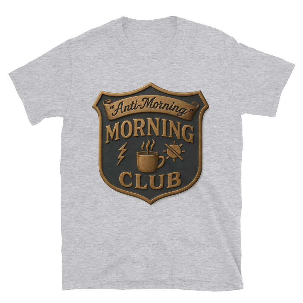 "Anti-Morning" Morning Club T-Shirt