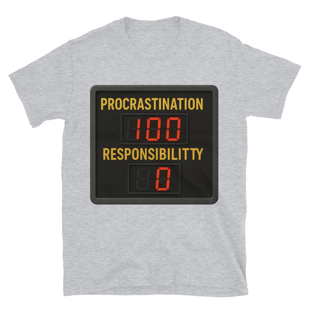 Procrastination: 100. Responsibility: 0 T-Shirts, Hoodie, Sweatshirt