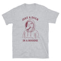 Just A Duck In A Hoodie T-Shirt Sweatshirt | CiraTrend.com (Image 1)