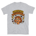 Certified Delusional T-Shirt Hoodie, Sweatshirt | CiraTrend.com (Image 1)