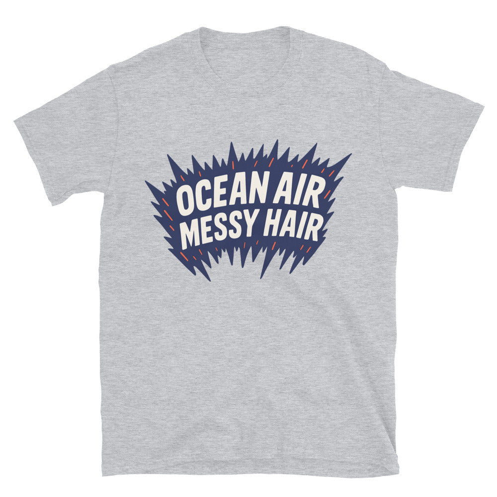 Ocean Air Messy Hair T-Shirts, Hoodie, Sweatshirt