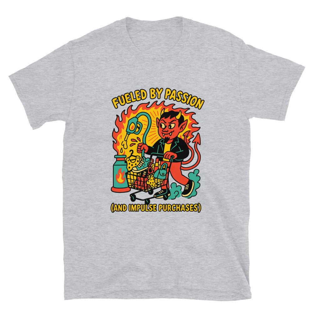 Fueled by Passion (and Impulse Purchases) T-Shirt Hoodie, Sweatshirt | CiraTrend.com (Image 5)