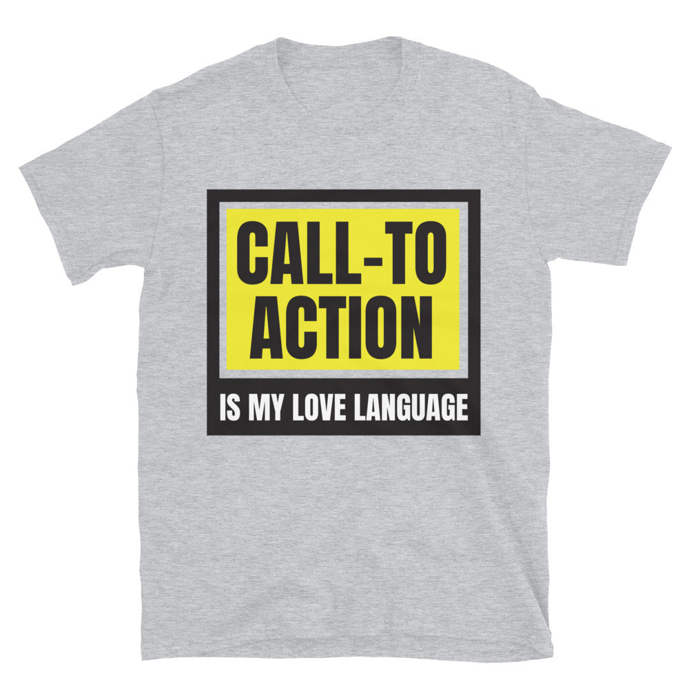 Call-To-Action Is My Love Language T-Shirt Hoodie, Sweatshirt | CiraTrend.com (Image 1)