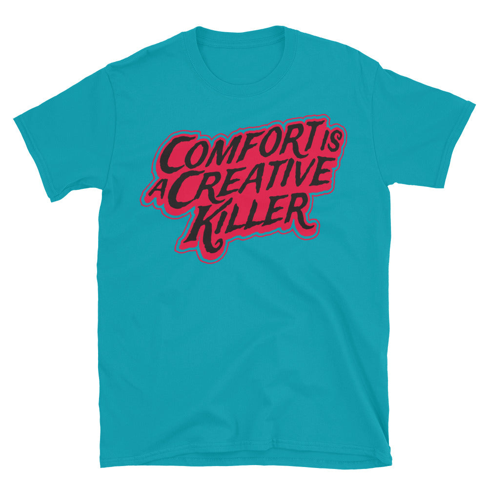 Comfort Is A Creative Killer T-Shirt Hoodie, Sweatshirt | CiraTrend.com (Image 3)