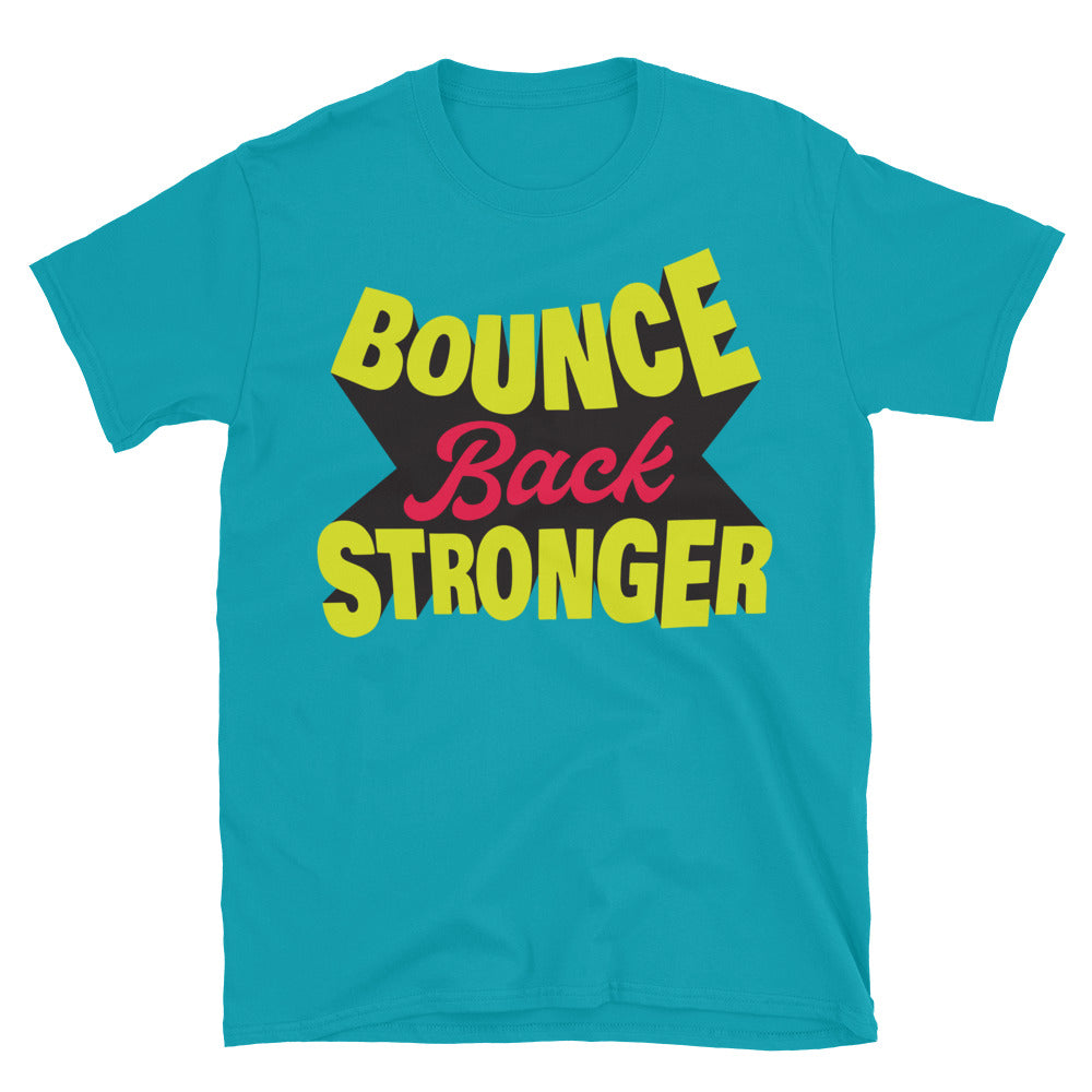 Bounce Back Stronger T-Shirt Hoodie, Sweatshirt | CiraTrend.com (Image 1)