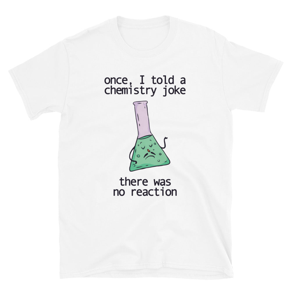 Chemistry Joke No Reaction T-Shirt Hoodie, Sweatshirt | CiraTrend.com (Image 2)