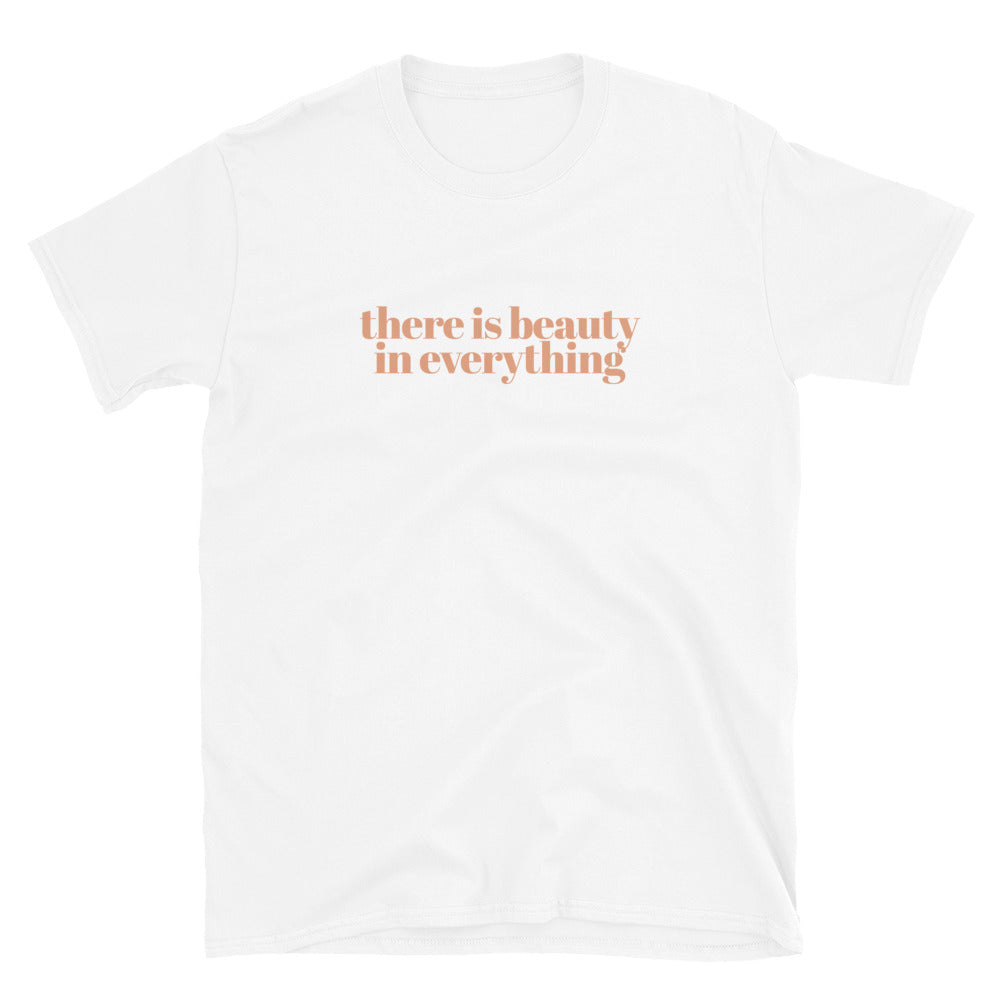 There Is Beauty In Everything T-Shirt Hoodie, Sweatshirt | CiraTrend.com (Image 3)