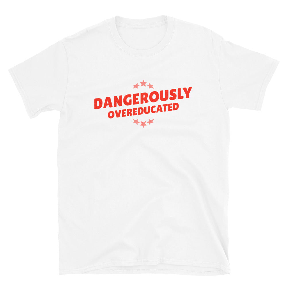 Dangerously Overeducated T-Shirt Hoodie, Sweatshirt | CiraTrend.com (Image 1)