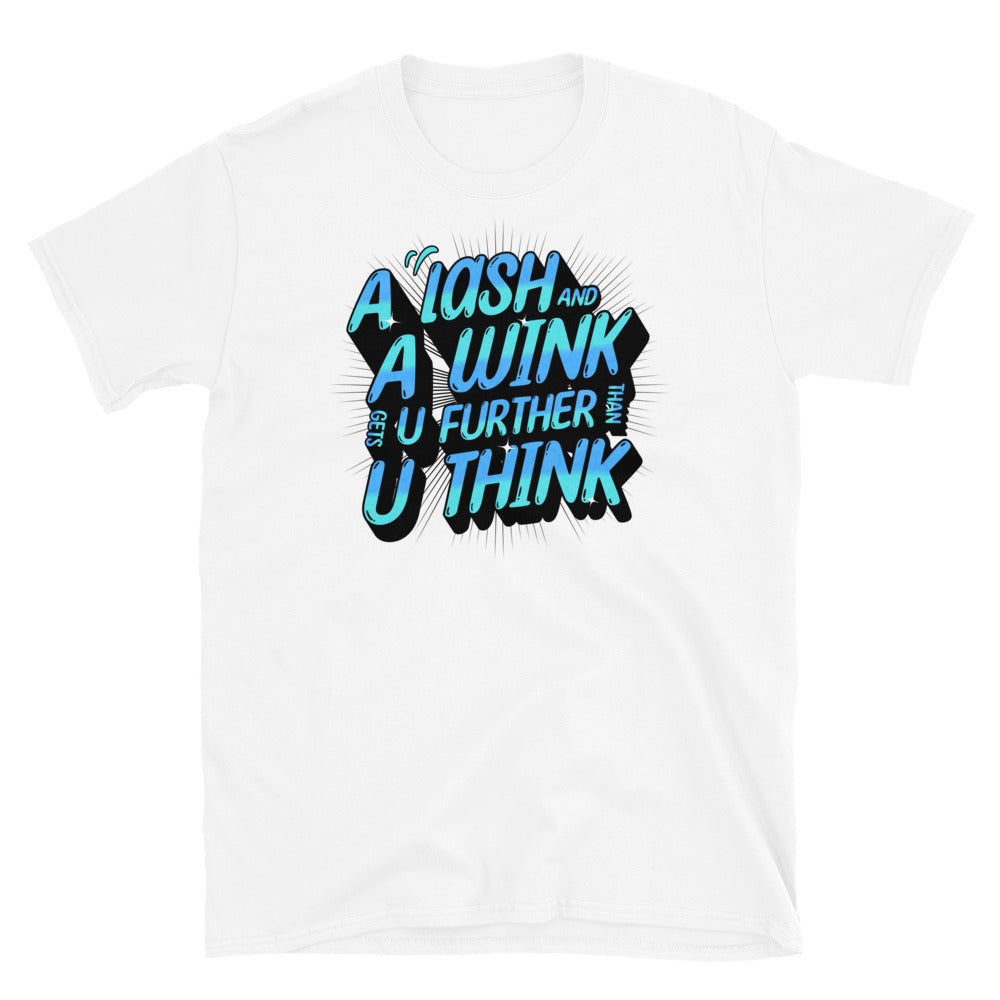 Lash & Wink Gets You Further Funny T-Shirt Hoodie, Sweatshirt | CiraTrend.com (Image 5)
