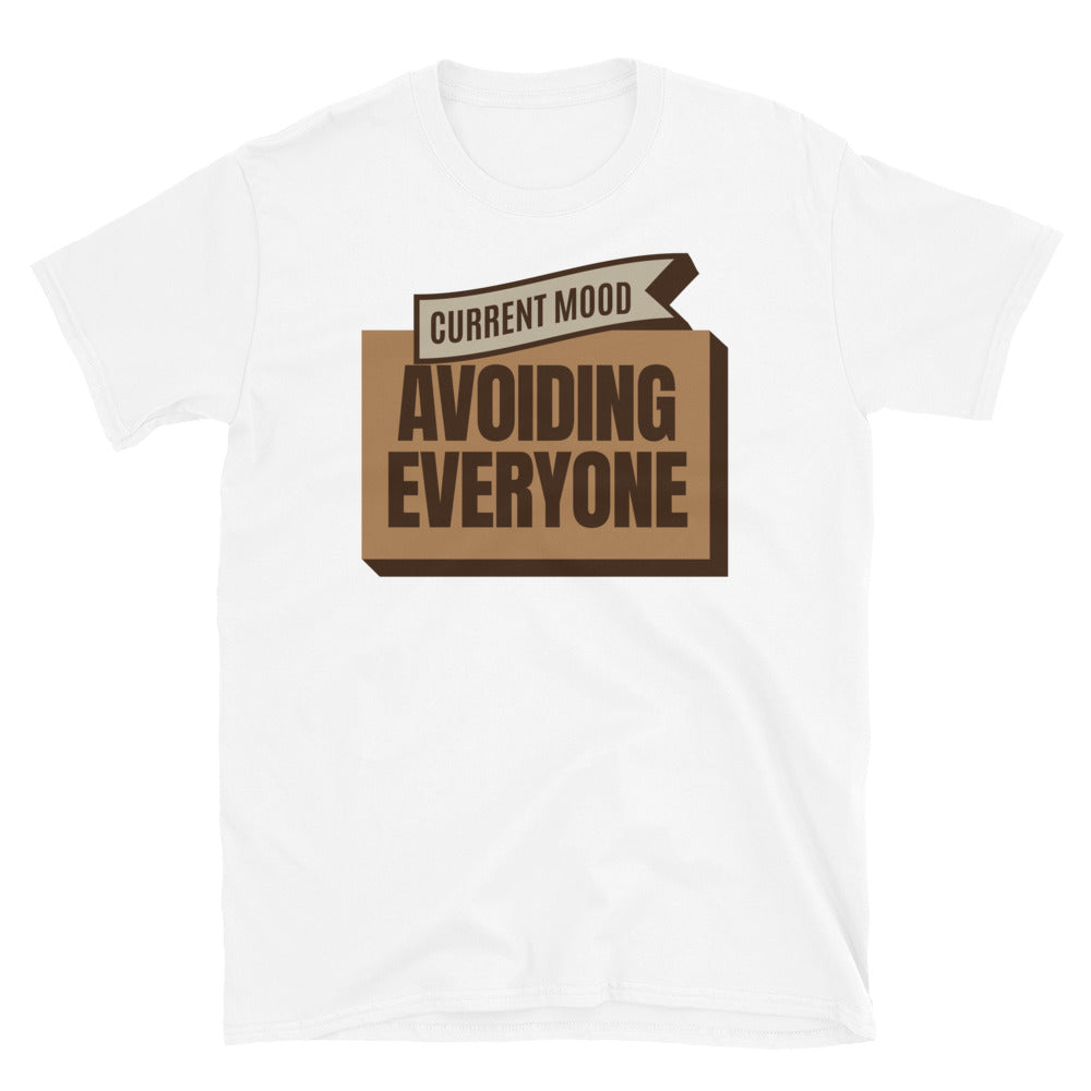 Current Mood: Avoiding Everyone T-Shirt Hoodie, Sweatshirt | CiraTrend.com (Image 1)