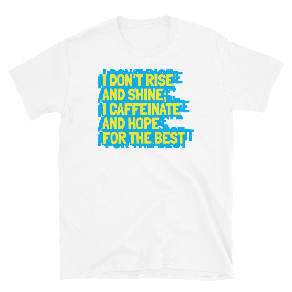 I Caffeinate And Hope For The Best T-Shirt Hoodie, Sweatshirt | CiraTrend.com (Image 1)