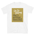 SheÃ¢â‚¬â„¢s Getting Married T-Shirt Hoodie, Sweatshirt | CiraTrend.com (Image 1)