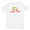 Forever Starts Today. Pass the Wine! T-Shirt Hoodie, Sweatshirt | CiraTrend.com (Image 1)