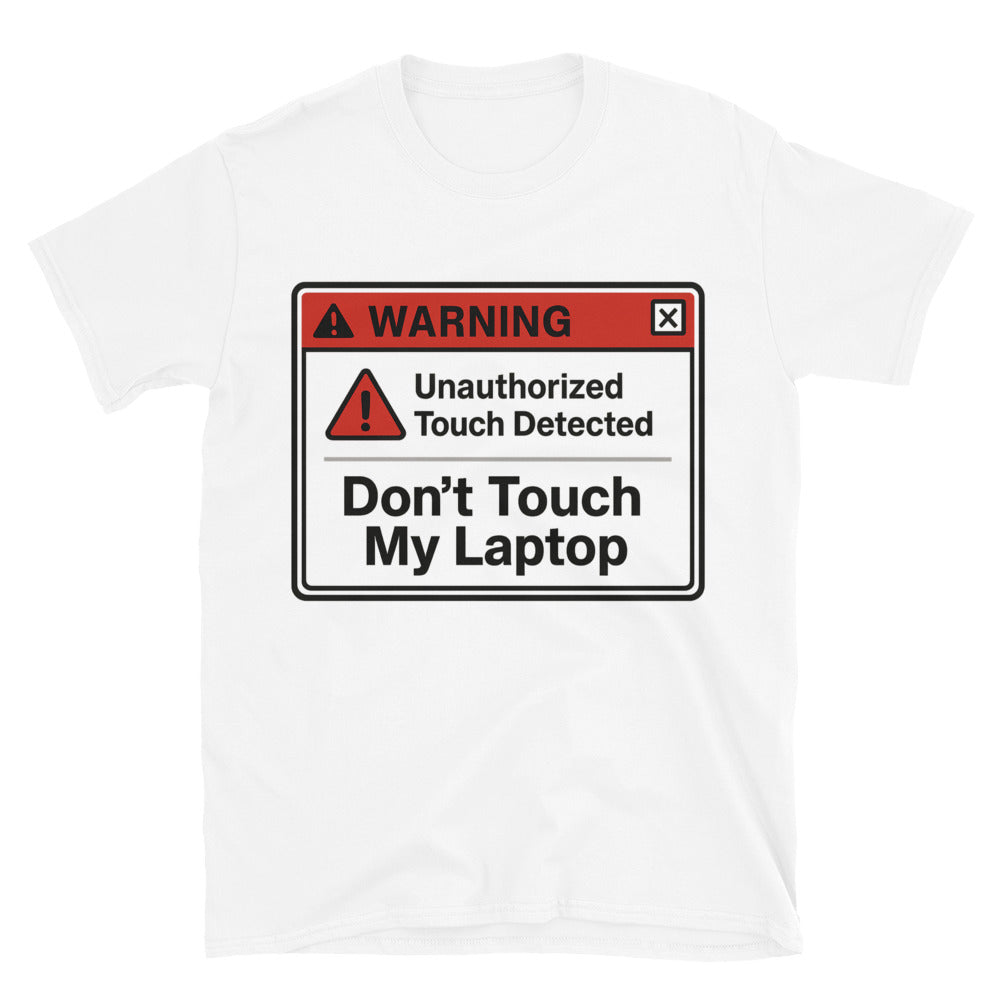 Don't Touch My Laptop T-Shirt Style001 Hoodie, Sweatshirt | CiraTrend.com (Image 1)