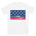 AmeriCANS Only Ã¢â‚¬â€œ No AmeriCANÃ¢â‚¬â„¢Ts T-Shirt Hoodie, Sweatshirt | CiraTrend.com (Image 1)