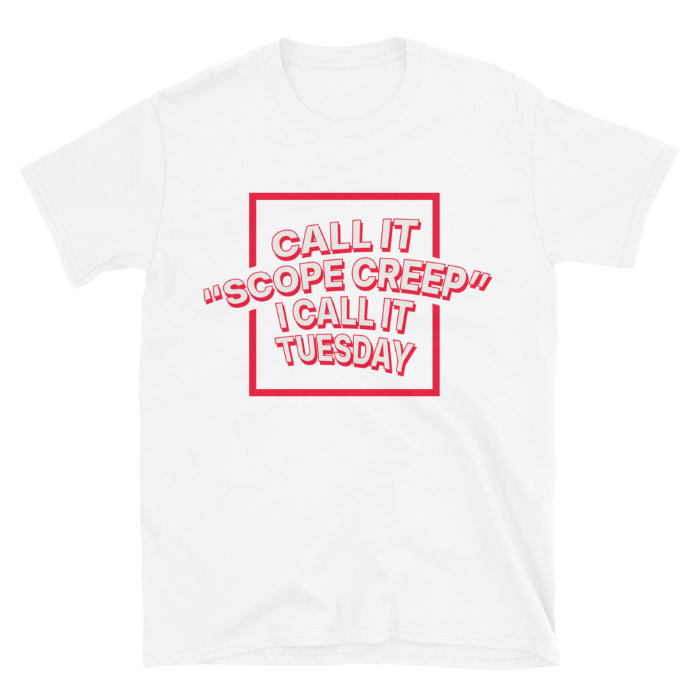 Call It Ã¢â‚¬ËœScope Creep', I Call It Tuesday T-Shirt Hoodie, Sweatshirt | CiraTrend.com (Image 1)