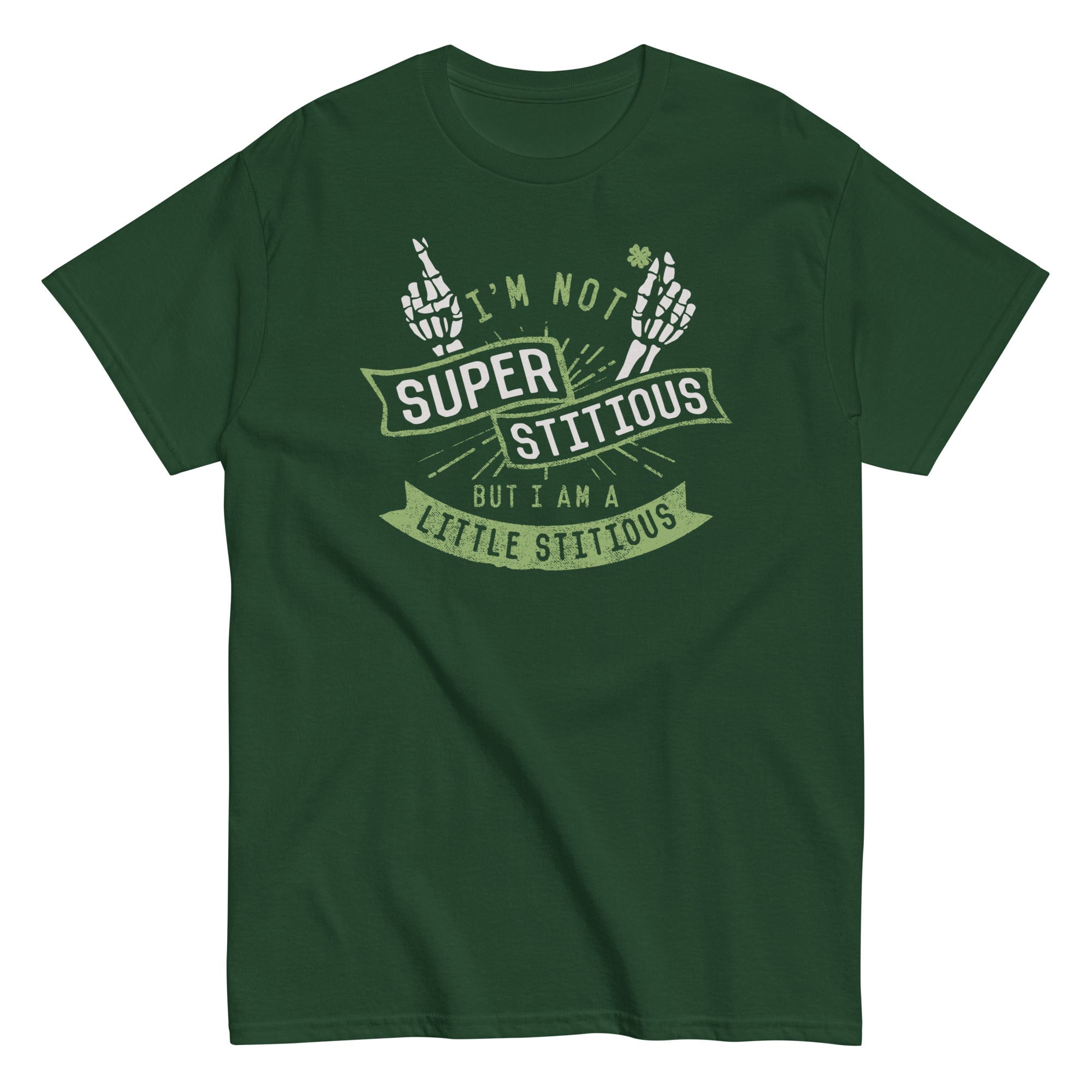 I'm Not Superstitious, But I Am A Little Stitious Men's Classic Tee